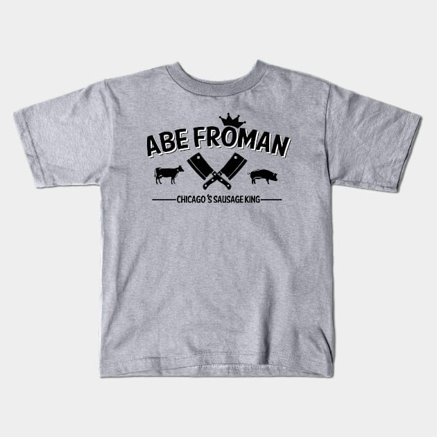 Abe Froman Sausage King Kids T-Shirt by PopCultureShirts